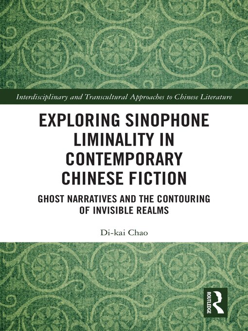 Title details for Exploring Sinophone Liminality in Contemporary Chinese Fiction by Di-kai Chao - Wait list